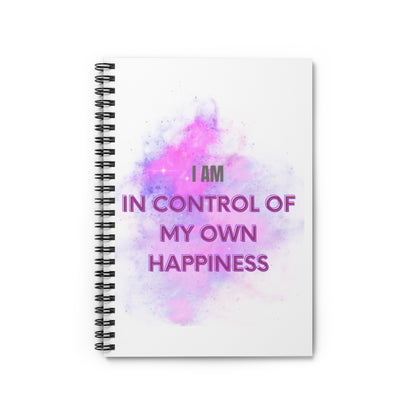 I AM IN CONTROL OF MY OWN HAPPINESS - Affirmation Spiral Notebook - Ruled Line - With Document Pocket