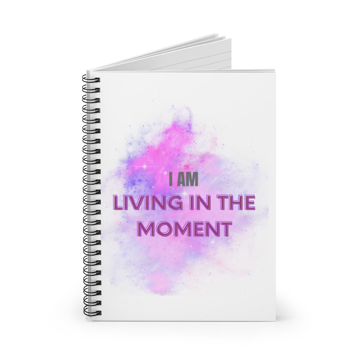 I AM LIVING IN THE MOMENT - Affirmation Spiral Notebook - Ruled Line - With Document Pocket