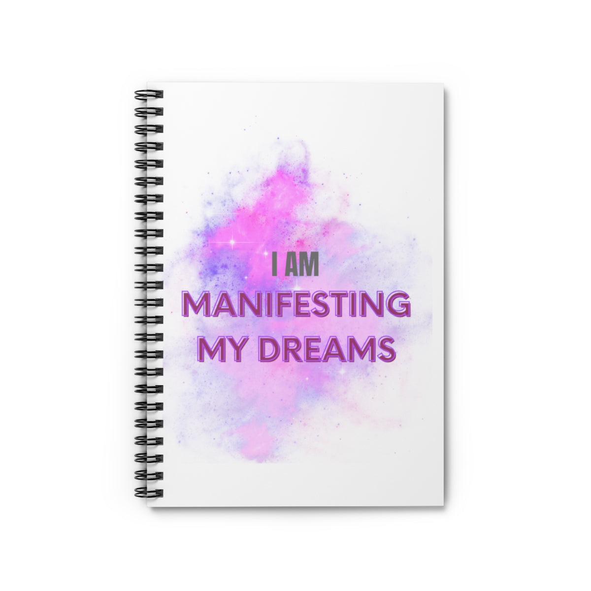 I AM MANIFESTING MY DREAMS - Affirmation Spiral Notebook - Ruled Line - With Document Pocket