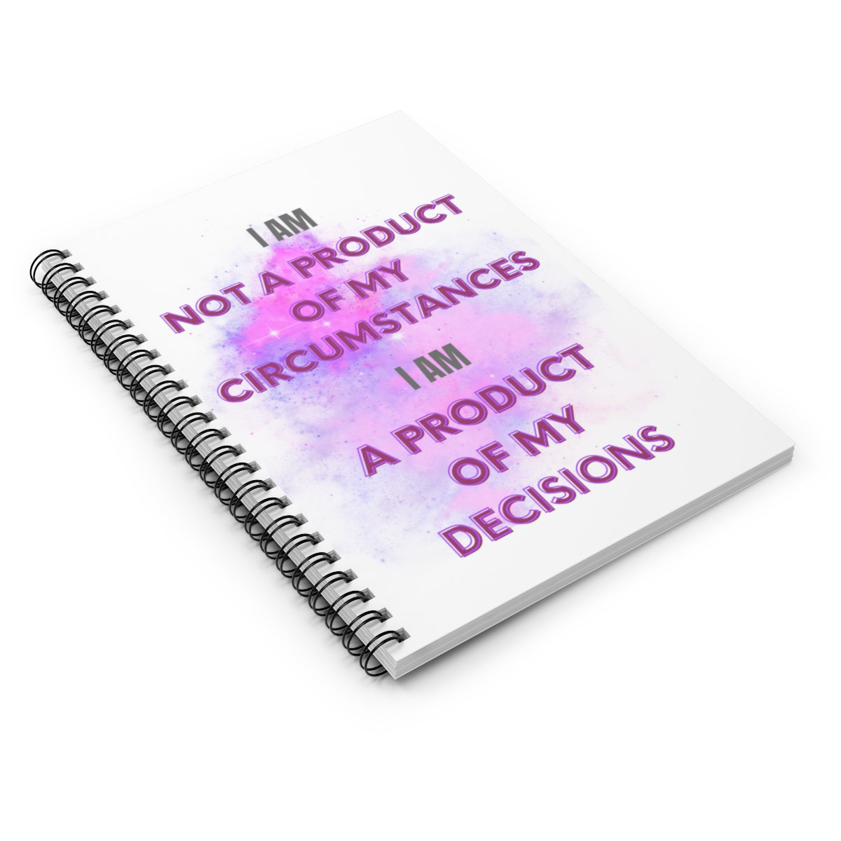 I AM.... A PRODUCT OF MY DECISIONS - Affirmation Spiral Notebook - Ruled Line - With Document Pocket