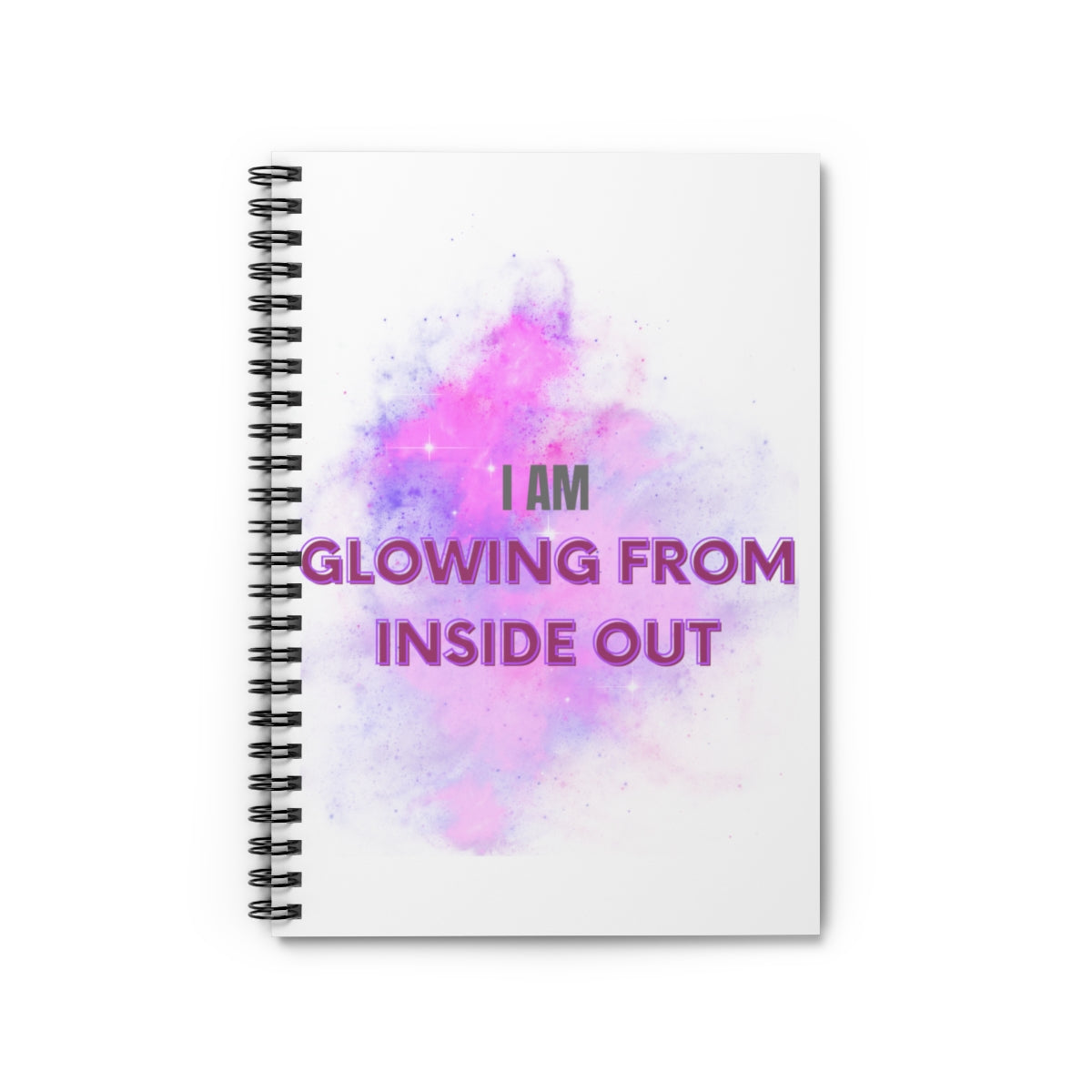 I AM GLOWING FROM INSIDE OUT - Affirmation Spiral Notebook - Ruled Line - With Document Pocket